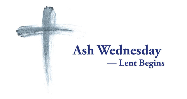 Today Is Ash Wednesday, The Beginning of Lent