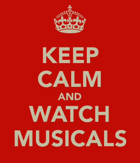 keep-calm-and-watch-musicals-3