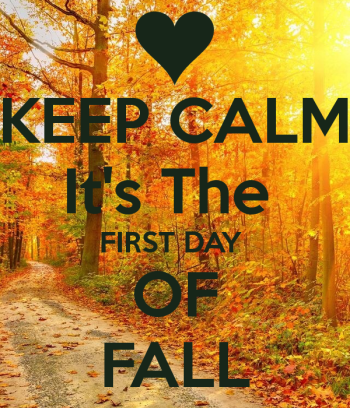 keep-calm-its-the-first-day-of-fall-2